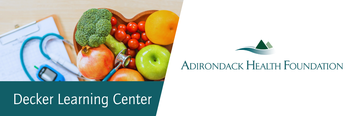 Adirondack Health Foundation Decker Learning Center