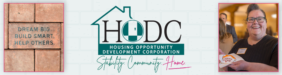 Brick with "Dream Big, Build Smart, Help Others" on left; HODC logo in center; smiling woman on right.