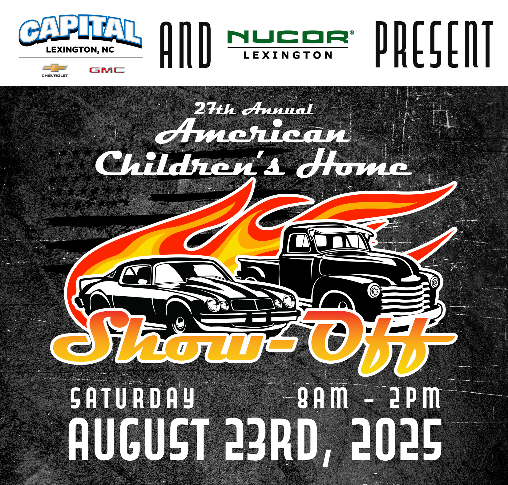 Capital and Nucor Present 27th annual American Children's Home Show Off Saturday August 23rd 2025 8am-2pm