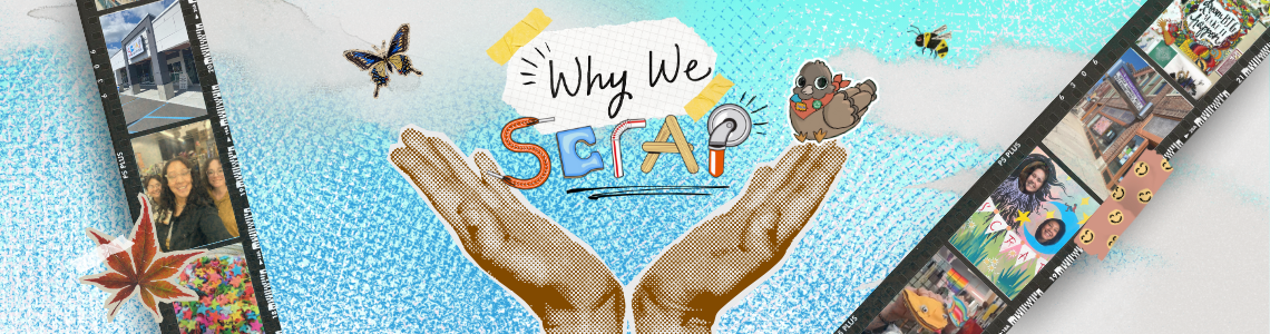The image is a collage with a title that reads "Why We SCRAP"