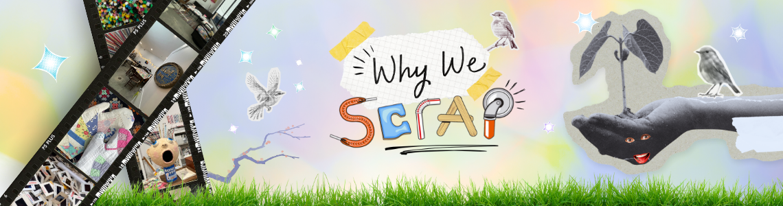 The image is a collage with a title that reads "Why We SCRAP"